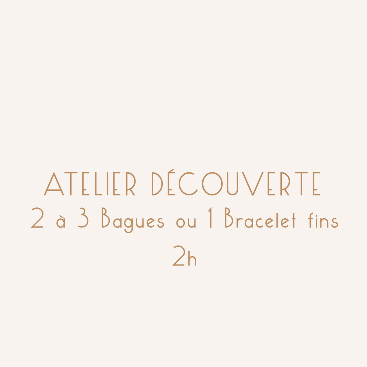ATELIER DÉCOUVERTE