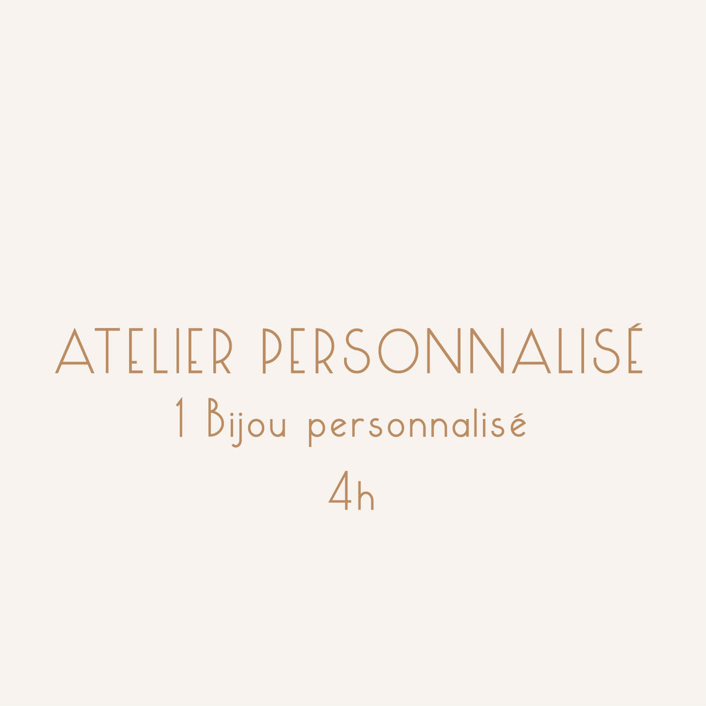 ATELIER PERSONNALISÉ Cire ou Métal