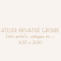 ATELIER GROUPE PRIVÉ
