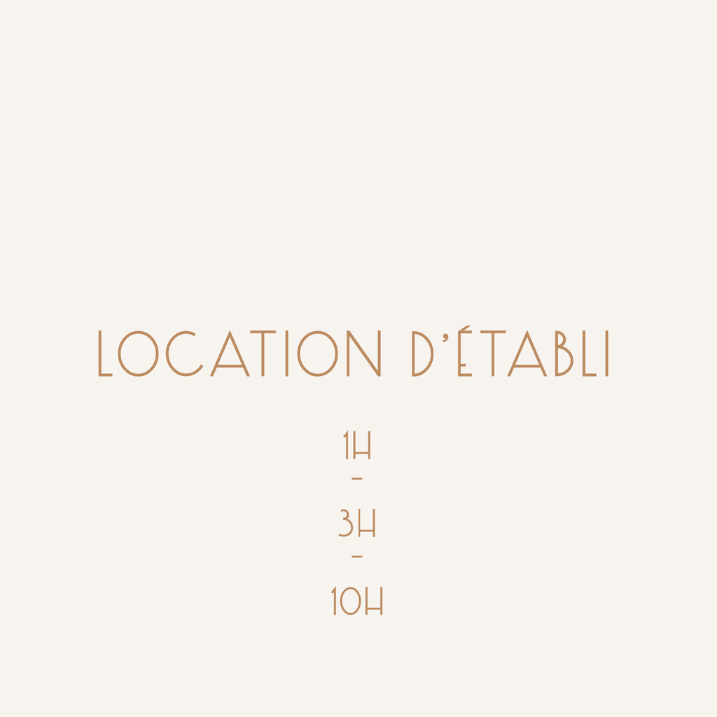LOCATION D'ÉTABLI