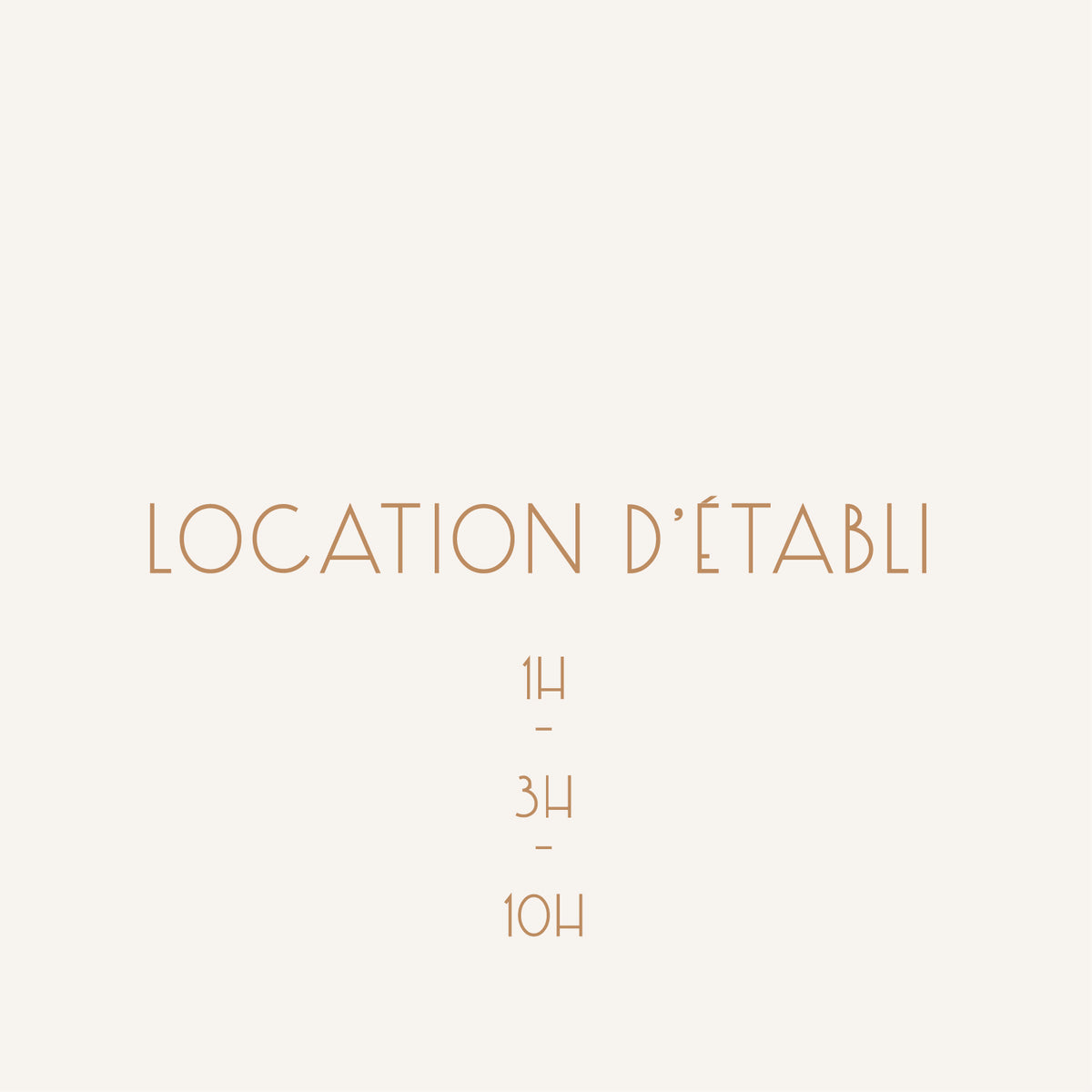 LOCATION D'ÉTABLI