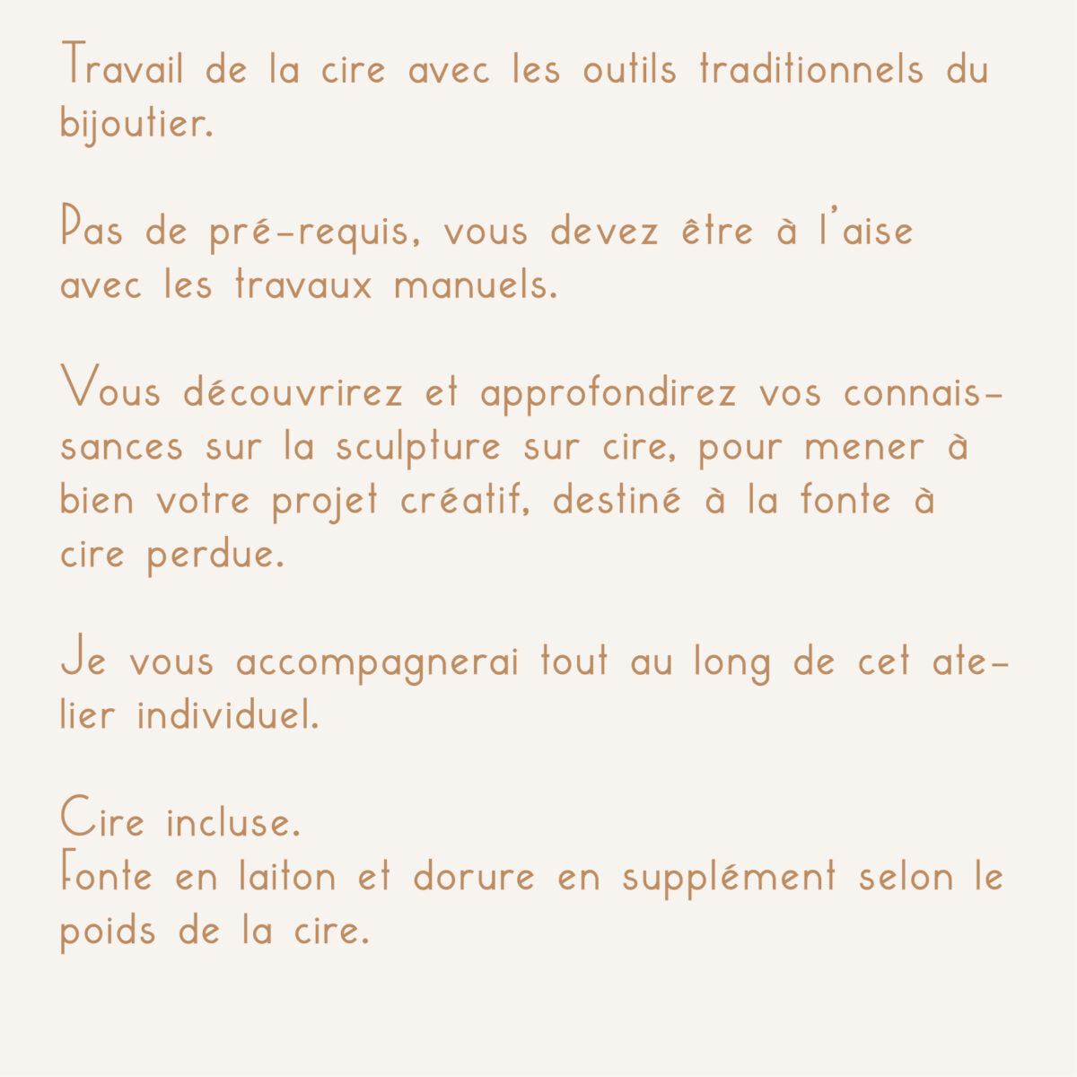 ATELIER INTENSIF cire