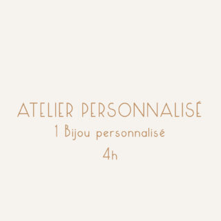 ATELIER PERSONNALISÉ